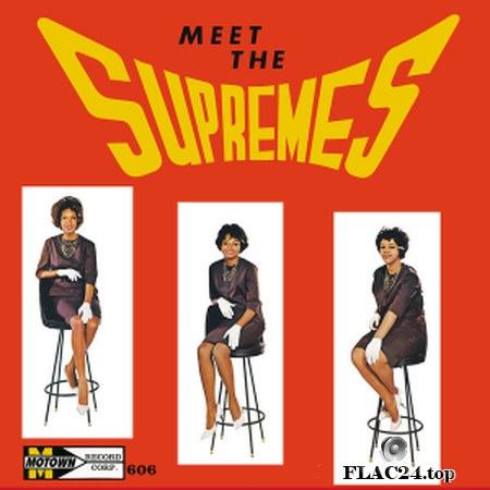 The Supremes - Meet The Supremes (2015) (24bit Hi-Res) FLAC