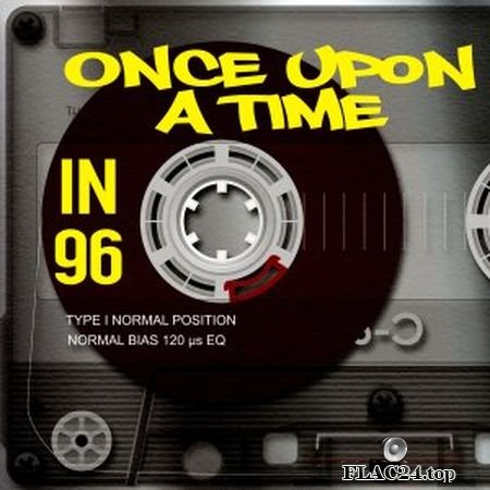 VA - Once Upon A Time in 96 (1996) FLAC
