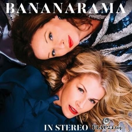 Bananarama - In Stereo (2019) FLAC (tracks)