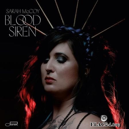 Sarah McCoy - Blood Siren (2019) (24bit Hi-Res) FLAC (tracks)