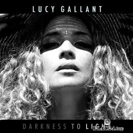 Lucy Gallant - Darkness to Light (2019) FLAC