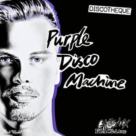 Purple Disco Machine - Glitterbox - Discotheque (2019) FLAC