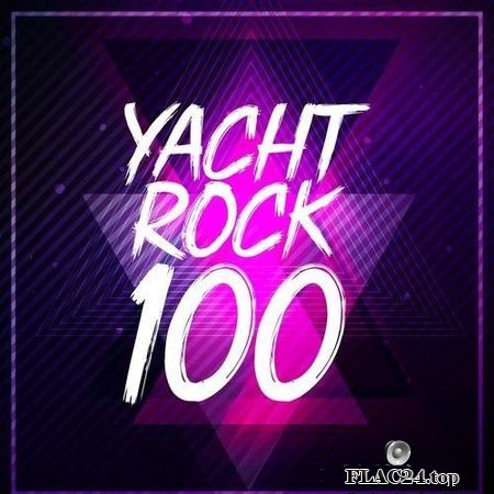 VA - Yacht Rock 100 (2018) FLAC (tracks)