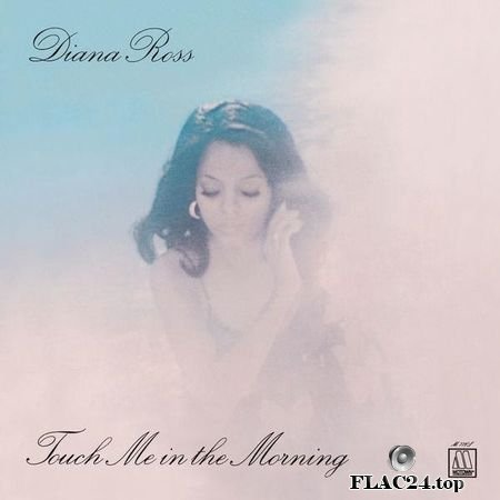 Diana Ross - Touch Me In The Morning (1973, 2016) (24bit Hi-Res) FLAC (tracks)