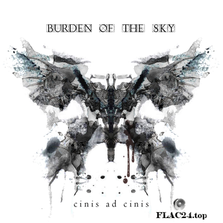 Burden of the Sky - Cinis Ad Cinis (2017) FLAC (tracks)