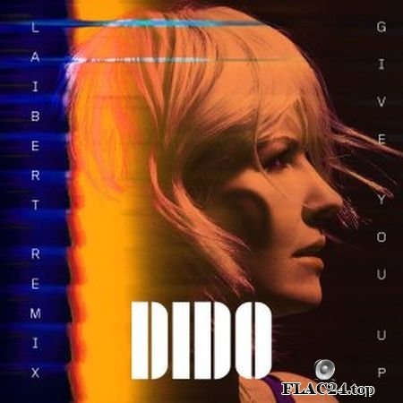 Dido - Give You Up (Laibert Remix) (2019) FLAC
