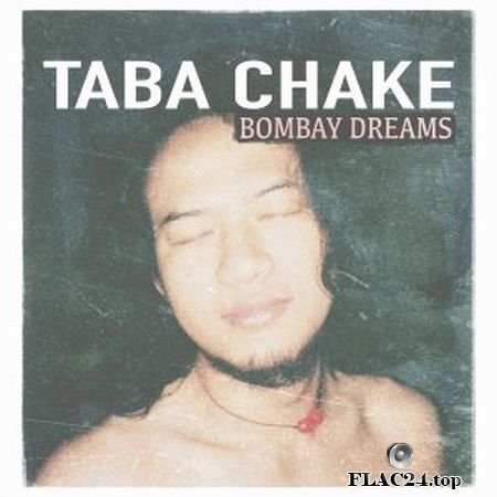 Taba Chake - Bombay Dreams (2019) (24bit Hi-Res) FLAC
