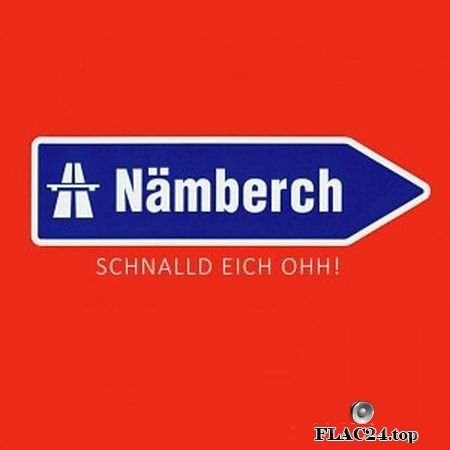 Wassd Scho Bassd Scho! - Namberch - Schnalld Eich Ohh! (2019) (24bit Hi-Res) FLAC