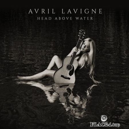 Avril Lavigne - Head Above Water (2019) FLAC (tracks)