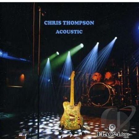 Chris Thompson - Acoustic (2011, 2014) FLAC (tracks)