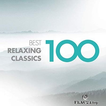 VA - 100 Best Relaxing Classics (2019) FLAC (tracks)