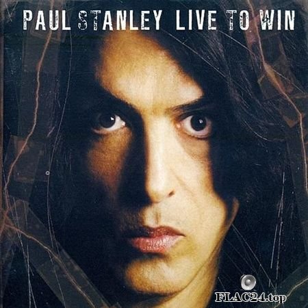 Paul Stanley - Live To Win (2006) FLAC (tracks + .cue)