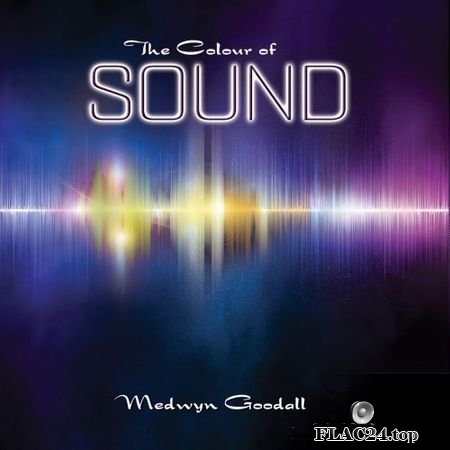 Medwyn Goodall - The Colour of Sound (2019) FLAC (tracks)