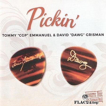 Tommy "CGP" Emmanuel & David "Dawg" Grisman - Pickin' (2017) FLAC (tracks + .cue)