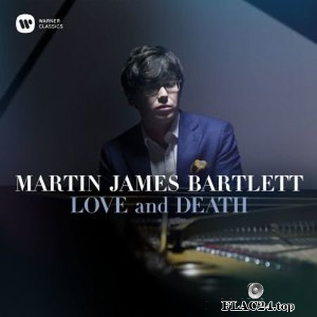Martin James Bartlett - Love and Death (2019) (24bit Hi-Res) FLAC