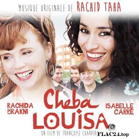 Rachid Taha - Cheba Louisa (Bande Originale du Film) (2016) [24bit Hi-Res] FLAC