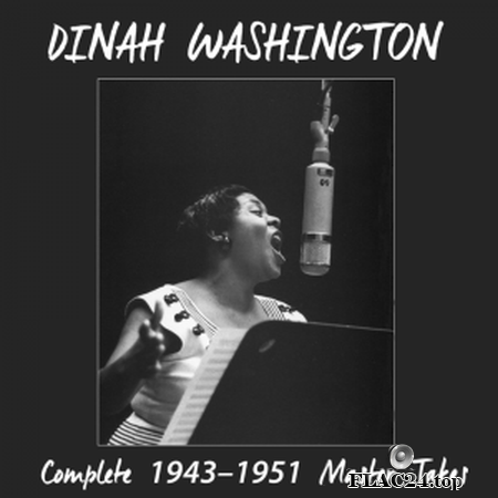 Dinah Washington - Complete 1943 - 1951 Master Takes (Bonus Track Version) (2016) FLAC