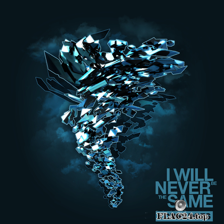 I Will Never Be The Same - Tornadoes (2015) FLAC (tracks)