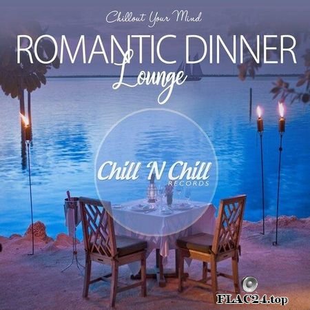 VA - Romantic Dinner Lounge (2019) FLAC (tracks)