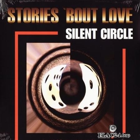 Silent Circle - Stories ‘Bout Love (1998, 2019) (Vinyl) WV (image + .cue)