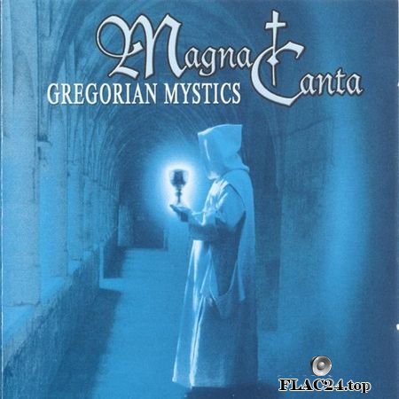 Magna Canta - Gregorian Mystics (2004) FLAC (tracks + .cue)