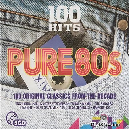 VA - 100 Hits Pure 80s (2016) FLAC (tracks + .cue)