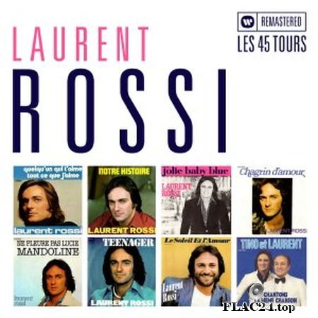Laurent Rossi - Les 45 Tours (Remasterise) (2019) FLAC