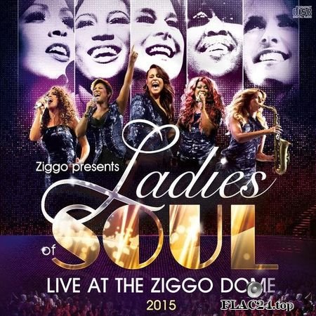 Ladies of Soul - Live At The Ziggodome (2015) (24bit Hi-Res) FLAC (tracks)