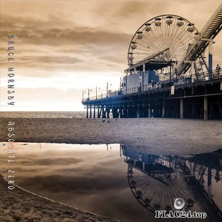 Bruce Hornsby - Absolute Zero (2019) FLAC (tracks + .cue)