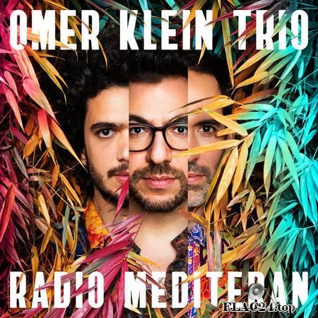 Omer Klein Trio - Radio Mediteran (2019) FLAC (tracks + .cue)