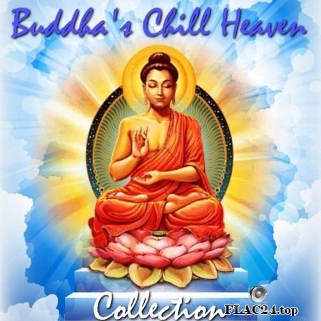VA - Buddha's Chill Heaven: Collection (2014, 2019) FLAC (tracks)