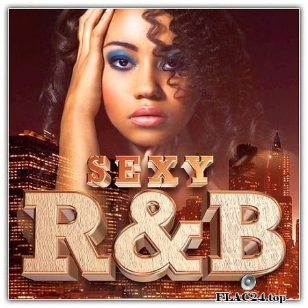VA - Sexy R&B (2019) FLAC (tracks)