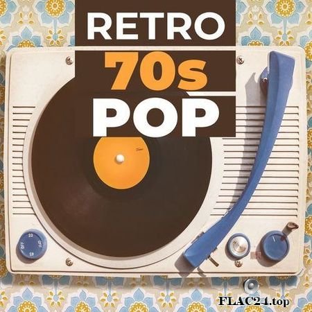 VA - Retro 70s Pop (2019) FLAC (tracks)