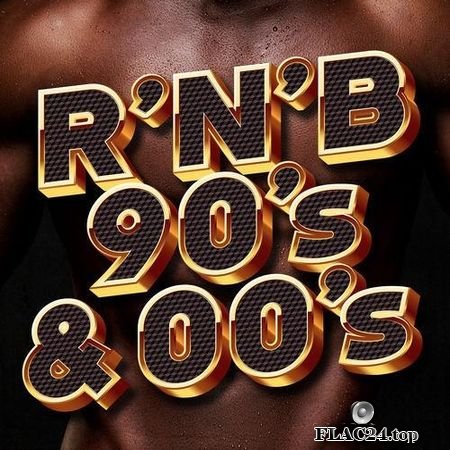 VA - R'N'B 90's & 00's (2019) FLAC (tracks)