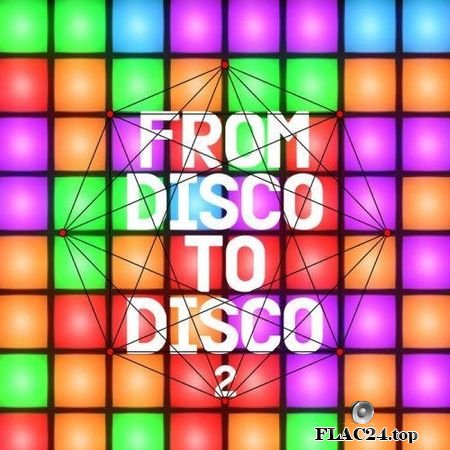 VA - From Disco to Disco 2 (2019) FLAC (tracks)
