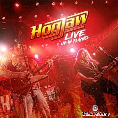 Hogjaw - Up in Flames (Live) (2019) FLAC