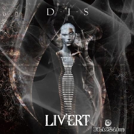 LIV'ERT - D.I.S (2014) FLAC (tracks)