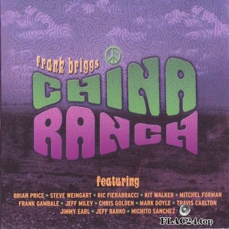 Frank Briggs - China Ranch (2008) FLAC (tracks+.cue)