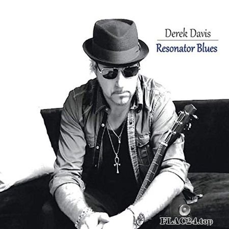 Derek Davis - Resonator Blues (2019) FLAC (tracks)