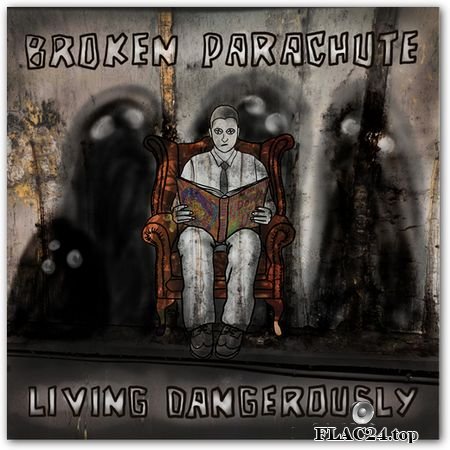 Broken Parachute - Living Dangerously (2019) FLAC (tracks)