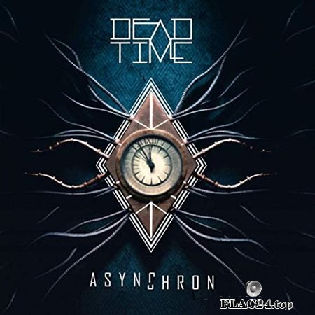 Dead Time - Asynchron (2019) FLAC (tracks)