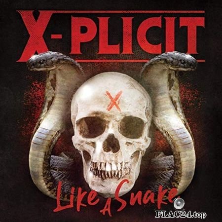 X-Plicit - Like a Snake (2019) FLAC (tracks)