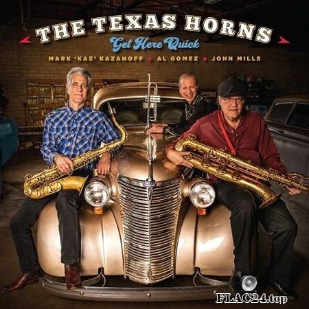 The Texas Horns - Get Here Quick (2019) FLAC (tracks)