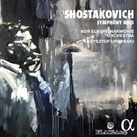 Shostakovich - Symphony No. 5 in D Minor, Op. 47 (NDR Elbphilharmonie Orchestra, Krzysztof Urbanski) (2018) FLAC (image+.cue)