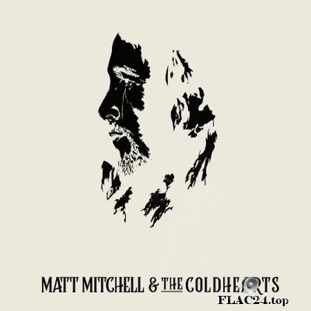 Matt Mitchell & The Coldhearts - Matt Mitchell & The Coldhearts (2019) FLAC (tracks)