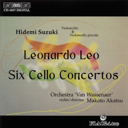 Leonardo Leo - Six Cello Concertos - Hidemi Suzuki, Orchestra 'Van Wassenaer', Makoto Akatsu (2000) FLAC (image+.cue)