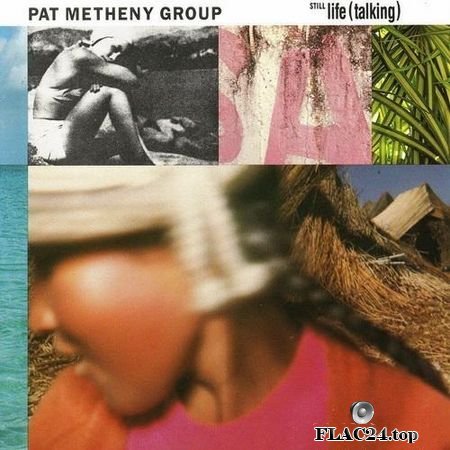 Pat Metheny Group - Still Life (Talking) (1987, 2006) FLAC (image + .cue)