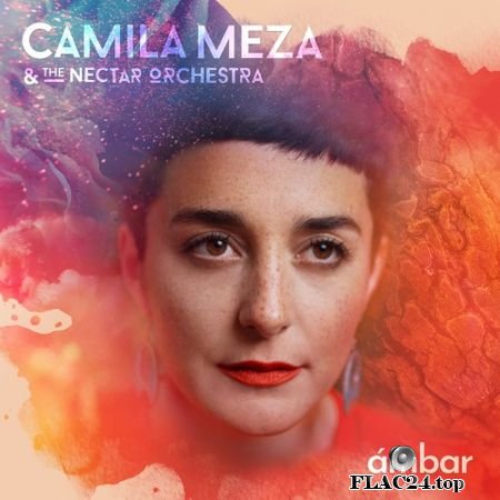 Camila Meza & The Nectar Orchestra - Ambar (2019) (24bit Hi-Res) FLAC