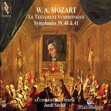 Jordi Savall & Le Concert des Nations - Mozart - Le Testament Symphonique (2019) (24bit Hi-Res) FLAC