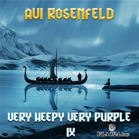 Avi Rosenfeld - Very Heepy Very Purple IX (2019) (70's Hard Rock) FLAC